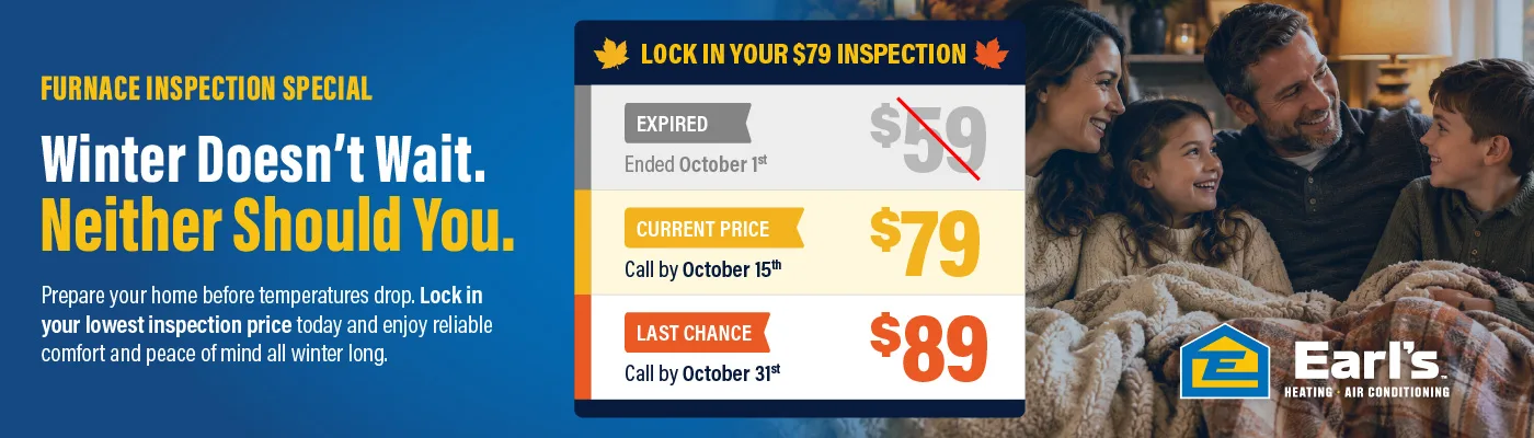 October 2026 Furnace Inspection Special — Earl's Heating & Air Conditioning
